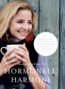 Hormonell harmoni av Caroline Fibæk og Stine Fürst (Heftet)