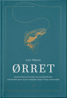 Ørret av Lars Nilssen (Innbundet)