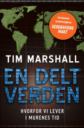 En delt verden av Tim Marshall (Heftet)