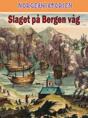 Slaget på Bergen våg av Karl Jakob Skarstein (Ebok)