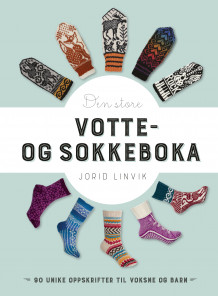 Den store votte- og sokkeboka av Jorid Linvik (Innbundet)