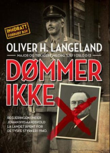 Dømmer ikke av Oliver H. Langeland (Innbundet)