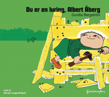 Du er en luring, Albert Åberg av Gunilla Bergström (Lydbok-CD)