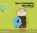 Omslag - Hvor er skøyergutten Albert Åberg?