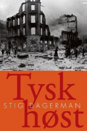 Tysk høst av Stig Dagerman (Heftet)