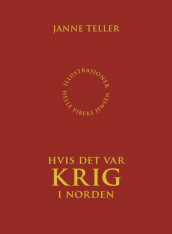 Hvis det var krig i Norden av Janne Teller (Heftet)