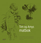 Tim og Amys matbok av Gro Raugland (Innbundet)