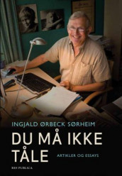 Du må ikke tåle av Ingjald Ørbeck Sørheim (Heftet)