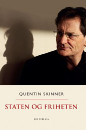 Staten og friheten av Quentin Skinner (Heftet)