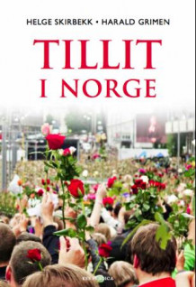 Tillit i Norge av Helge Skirbekk og Harald Grimen (Innbundet)