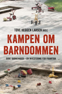Kampen om barndommen av Tove Heggen Larsen (Heftet)