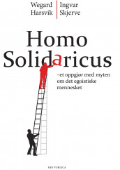 Homo solidaricus av Wegard Harsvik og Ingvar Skjerve (Ebok)