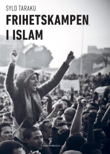 Frihetskampen i islam av Sylo Taraku (Ebok)