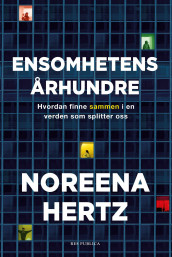 Ensomhetens århundre av Noreena Hertz (Ebok)