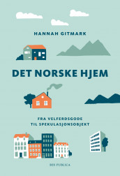 Det norske hjem av Hannah Gitmark (Innbundet)