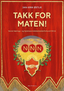 Takk for maten! av Jan-Erik Østlie (Innbundet)