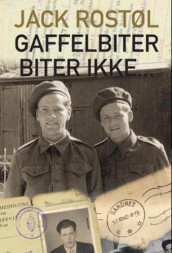 Gaffelbiter biter ikke av Jack Rostøl (Ebok)