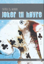Joker til høyre av Kjell H. Mære (Ebok)