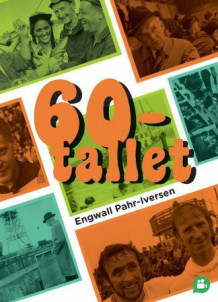 60-tallet av Engwall Pahr-Iversen (Innbundet)