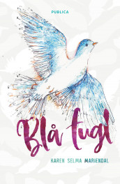 Blå fugl av Karen Selma Mariendal (Innbundet)