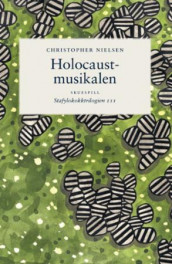 Holocaustmusikalen av Christopher Nielsen (Innbundet)