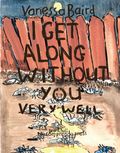 I get along without you very well av Vanessa Baird (Heftet)