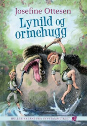 Lynild og ormehugg av Josefine Ottesen (Innbundet)