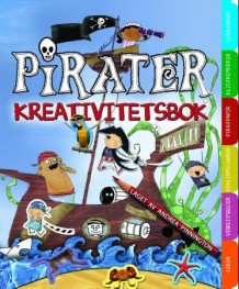Pirater. Kreativitetsbok med aktiviteter, klistremerker, utbrettsbilder og sjablonger. Spiralrygg av Andrea Pinnington (Andre trykte artikler)