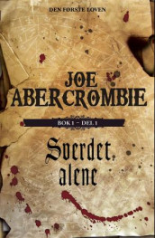 Sverdet alene av Joe Abercrombie (Innbundet)