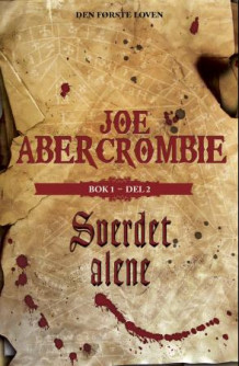 Sverdet alene av Joe Abercrombie (Innbundet)