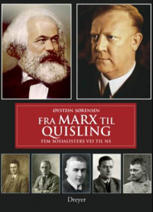 Fra Marx til Quisling av Øystein Sørensen (Heftet)