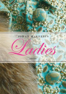 Ladies av Johan Hakelius (Innbundet)