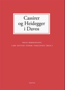 Cassirer og Heidegger i Davos av Hein Berdinesen og Lars Petter Storm Torjussen (Heftet)