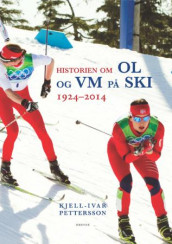OL og VM på ski av Kjell-Ivar Petterson (Innbundet)
