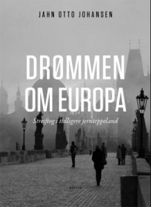 Drømmen om Europa av Jahn Otto Johansen (Innbundet)