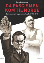 Da fascismen kom til Norge av Terje Emberland (Innbundet)