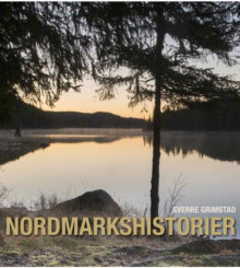Nordmarkshistorier av Sverre Grimstad (Innbundet)