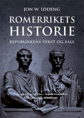 Romerrikets historie av Jon W. Iddeng (Heftet)