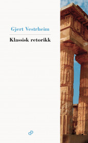 Klassisk retorikk av Gjert Vestrheim (Heftet)