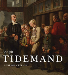 Adolph Tidemand av Tone Klev Furnes (Innbundet)