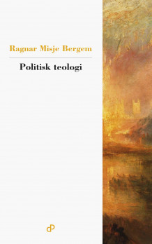 Politisk teologi av Ragnar Misje Bergem (Heftet)