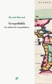 Geopolitikk av Øyvind Østerud (Heftet)