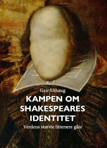 Kampen om Shakespeares identitet av Geir Uthaug (Innbundet)