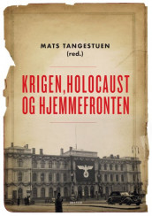 Krigen, Holocaust og hjemmefronten (Innbundet)