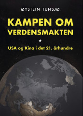 Kampen om verdensmakten av Øystein Tunsjø (Innbundet)