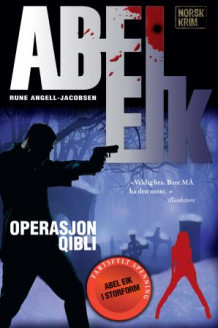 Operasjon Qibli av Rune Angell-Jacobsen (Heftet)