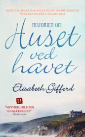 Historien om huset ved havet av Elisabeth Gifford (Heftet)