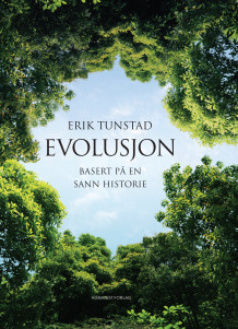 Evolusjon av Erik Tunstad (Ebok)