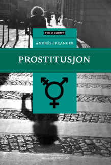 Prostitusjon av Andrés Lekanger (Innbundet)