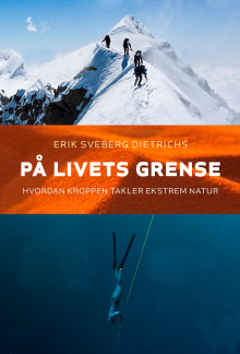 På livets grense av Erik Sveberg Dietrichs (Innbundet)